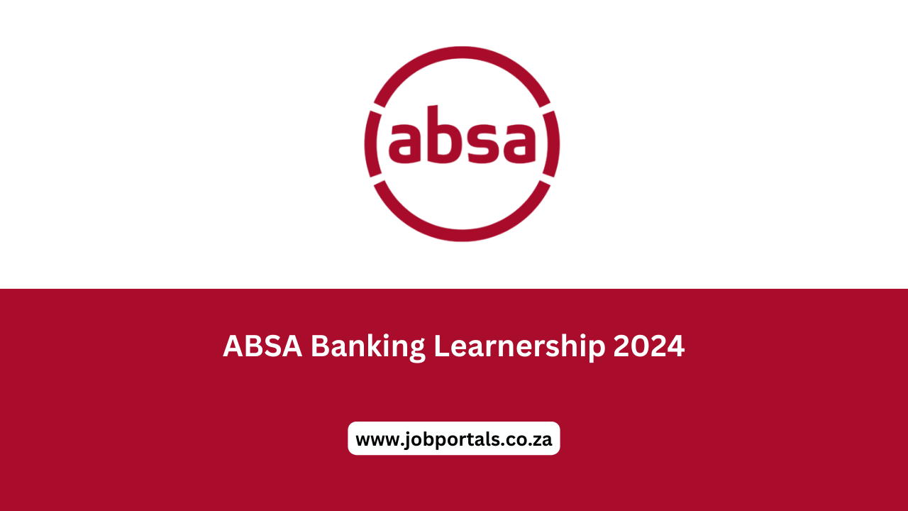 ABSA Banking Learnership 2024