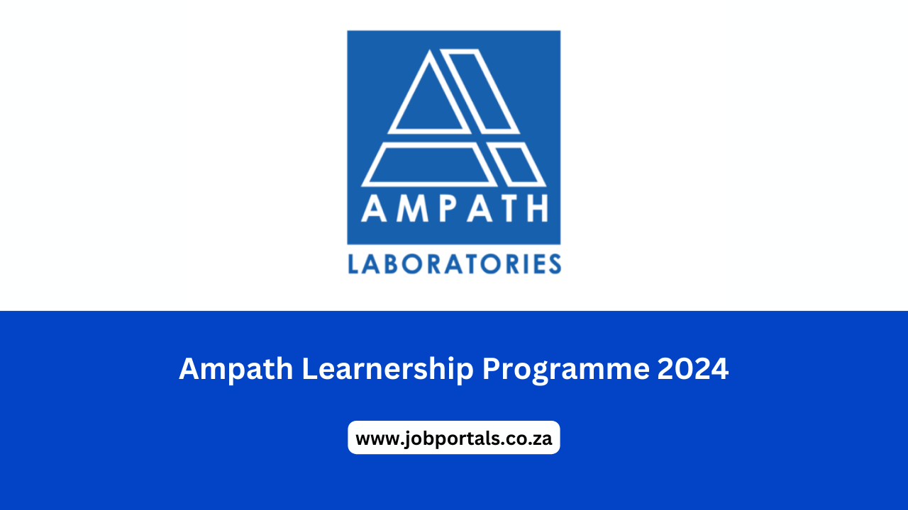 Ampath Learnership Programme 2024