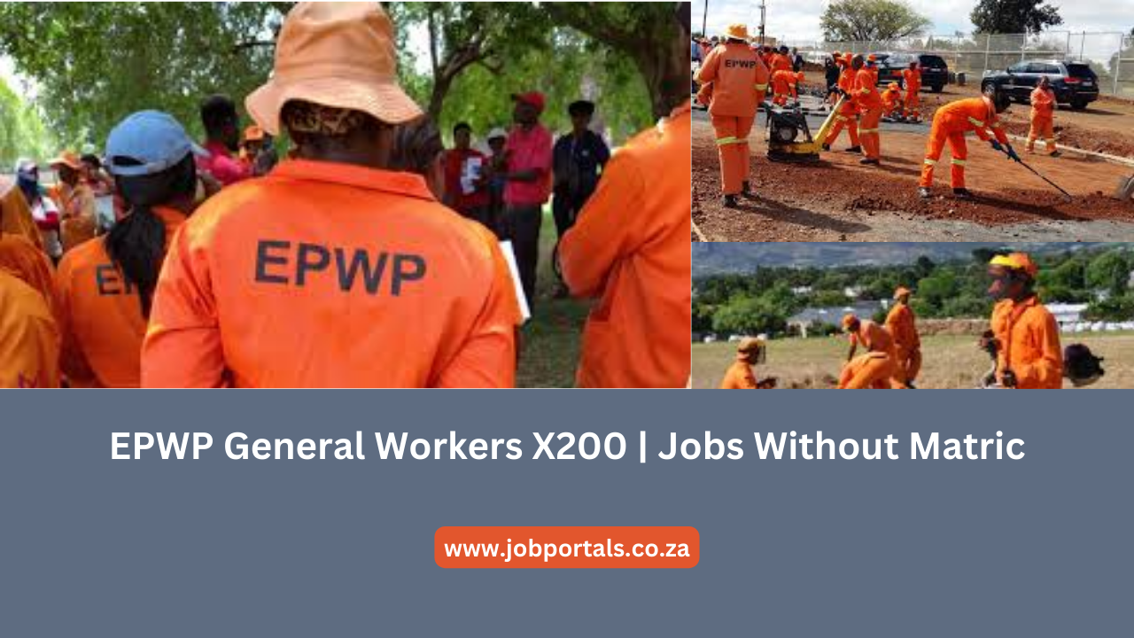 EPWP General Workers X200 | Jobs Without Matric