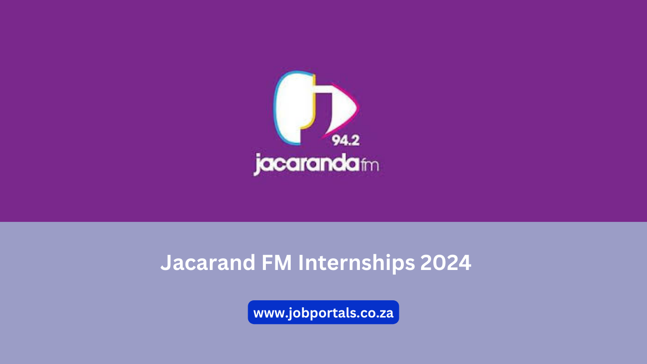 Jacarand FM Internships 2024