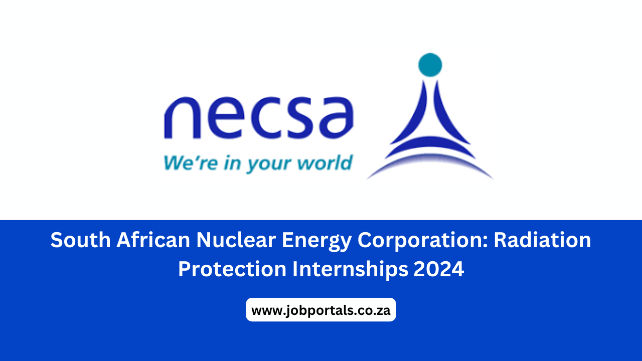 South African Nuclear Energy Corporation: Radiation Protection Internships 2024