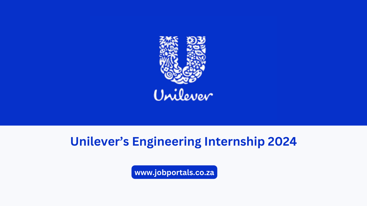 Unilever’s Engineering Internship 2024