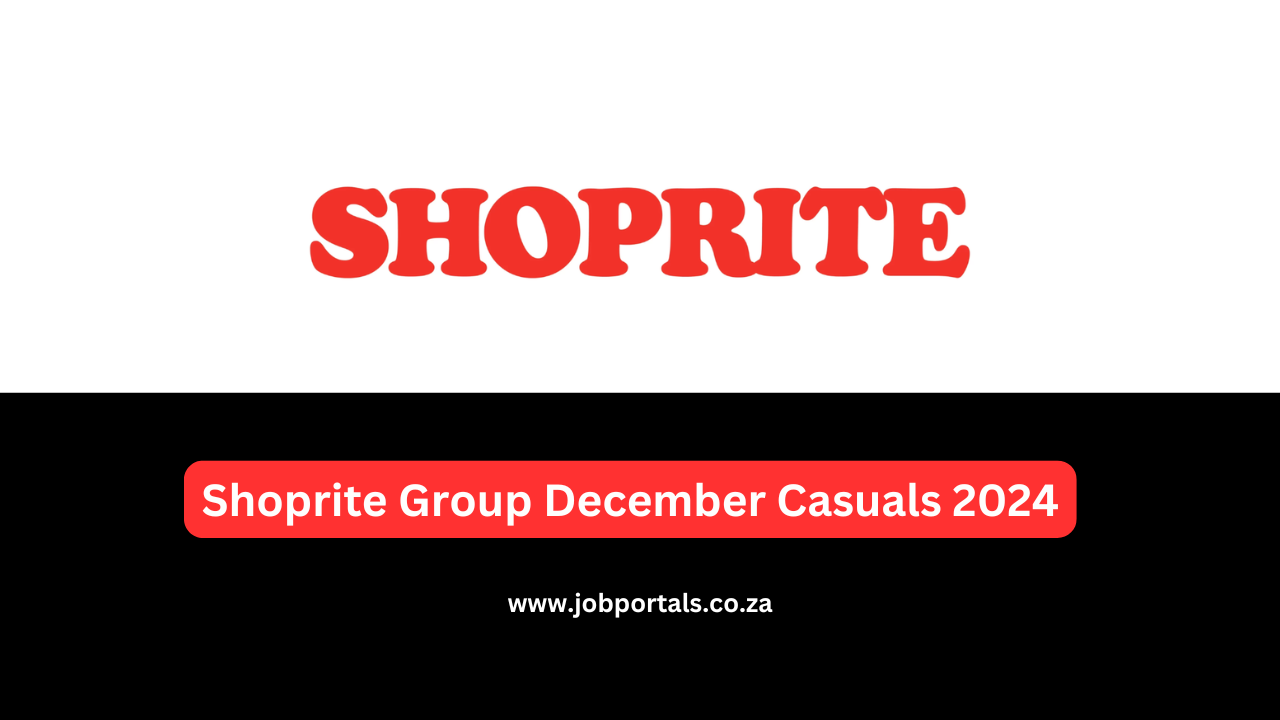 Shoprite Group December Casuals 2024