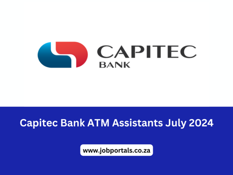 Capitec Bank ATM Assistants July 2024 Apply Now