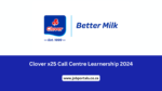 Clover Call Centre Learnership 2024