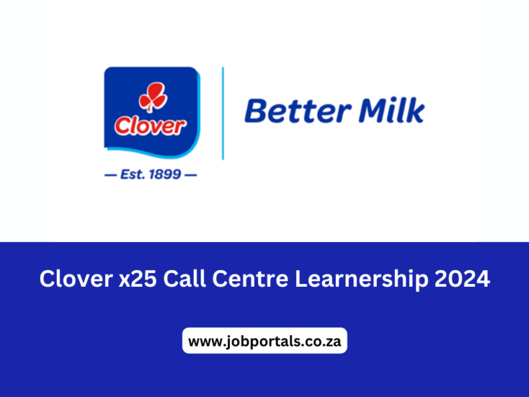 Clover Call Centre Learnership (x25) 2024 Apply Now