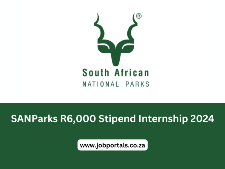 SANParks R6,000 Stipend Internship 2024 Apply Now