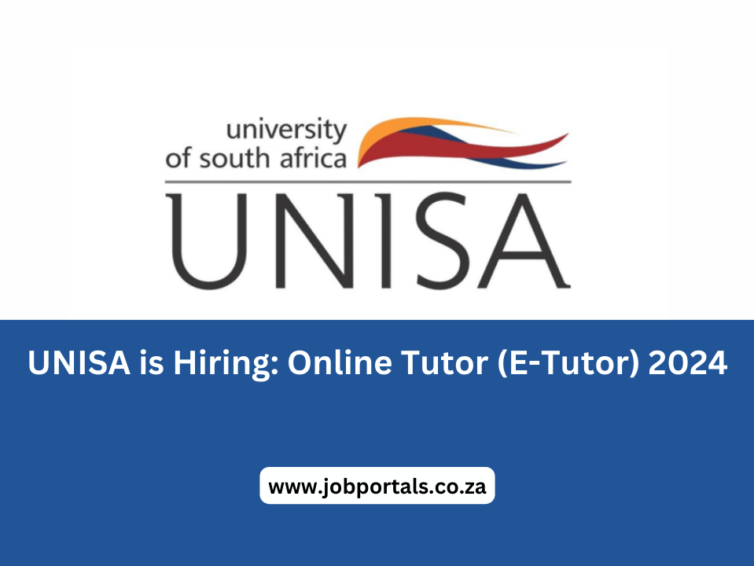UNISA is Hiring: Online Tutor (E-Tutor) 2024