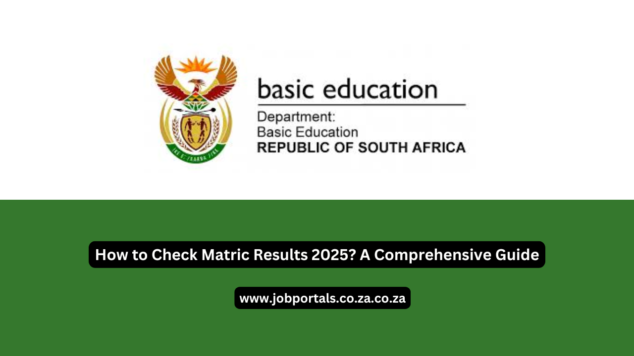 How to Check Your Matric Results 2025?